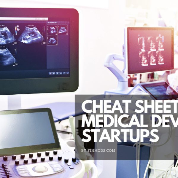 Cheat Sheet for Medical Device Startups